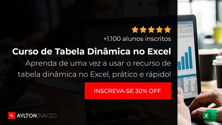 Curso de Tabela Dinâmica no Excel - Aylton Inacio